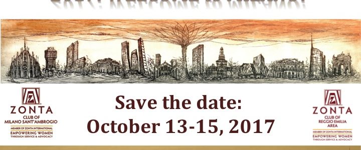 Milano ospiterà la Zonta District 28 Conference 2017 Milano ospiterà la Zonta District 28 Conference 2017