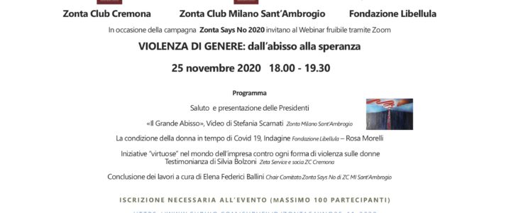Zonta Says No – Campagna 2020-   WEBINAR congiunto di ZONTA Milano Sant’Ambrogio e ZONTA Cremona con la Fondazione LIBELLULA